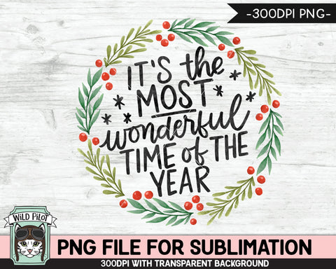 Most Wonderful Time of the Year SUBLIMATION design PNG, Christmas PNG sublimation file, Christmas download, Wreath Sublimation Designs png Sublimation Wild Pilot 