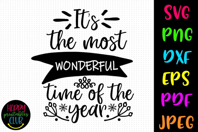 Most Wonderful Time of the Year SVG- DXF-EPS I Christmas SVG SVG Happy Printables Club 