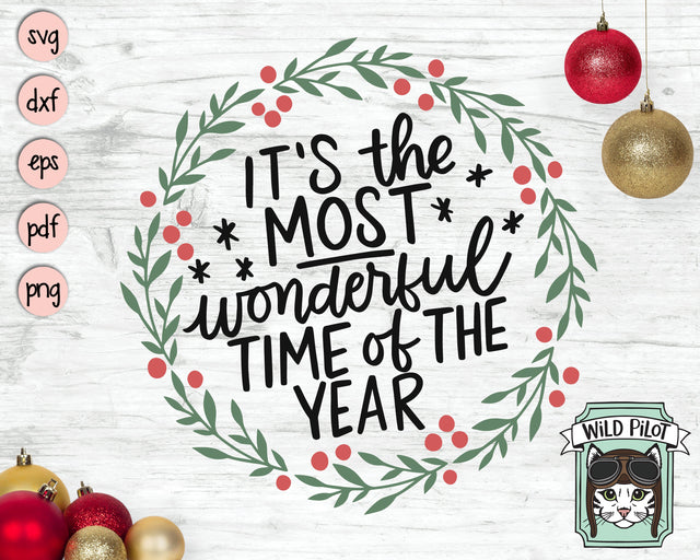 Most Wonderful Time of the Year SVG file, Christmas Wreath svg, Christmas cut file, Christmas Decor svg, Its the Most Wonderful Time cut file SVG Wild Pilot 