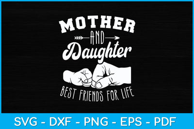 Mother And Daughter Best Friends For Life Mom Svg Design SVG artprintfile 