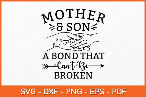 Mother And Son A Bond That Can't Be Broken Svg Design SVG artprintfile 