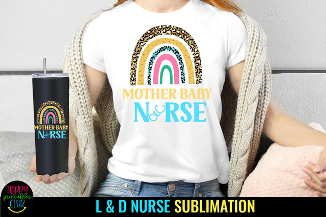 Mother Baby Nurse Sublimation I L & D Nurse Sublimation Sublimation Happy Printables Club 