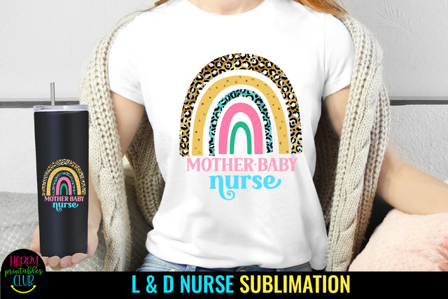 Mother Baby Nurse Sublimation I L & D Nurse Sublimation Sublimation Happy Printables Club 