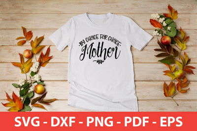 Mother By Choice For Choice Shirt SVG shah alam 