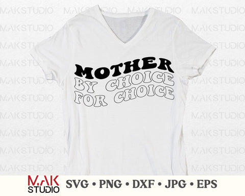 Mother by choice for choice svg, Mother by choice for choice png, Feminist svg, Women's rights svg, Abortion rights svg SVG MAKStudion 