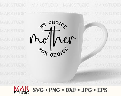 Mother by choice for choice svg, Mother by choice for choice png, Uterus svg, Reproductive rights svg, Pro-choice svg, Feminist rights svg SVG MAKStudion 
