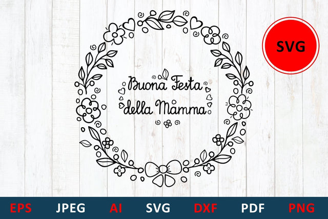 Mother' Day svg card in Italy Buona Festa della Mamma SVG Zoya Miller 