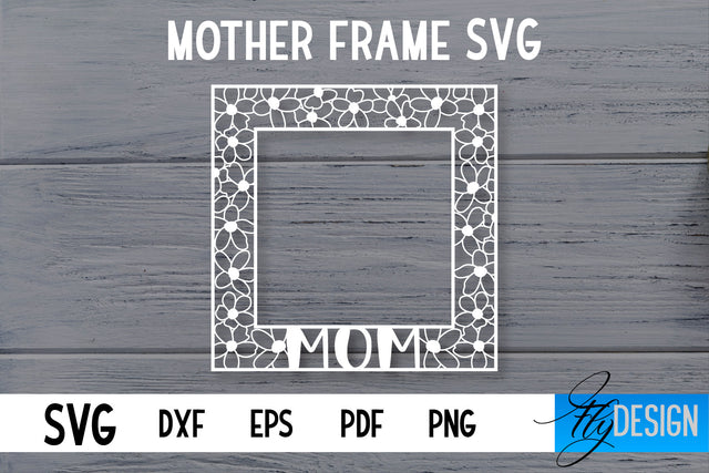 Mother Frame SVG | I love Mom Frame SVG | Mother Photo Frame SVG SVG Fly Design 