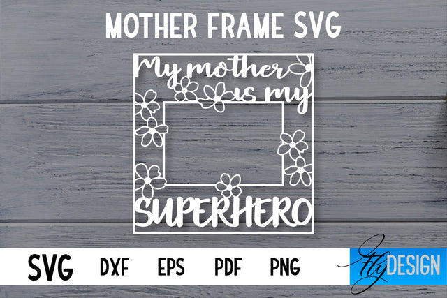 Mother Frame SVG | I love Mom Frame SVG | Mother Photo Frame SVG SVG Fly Design 