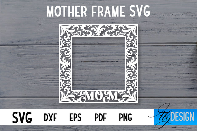 Mother Frame SVG | I love Mom Frame SVG | Mother Photo Frame SVG SVG Fly Design 
