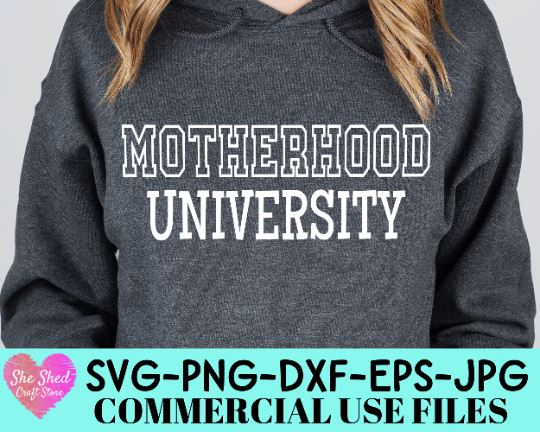 Mother Hood University Cut File - Mom Life SVG SVG She Shed Craft Store 