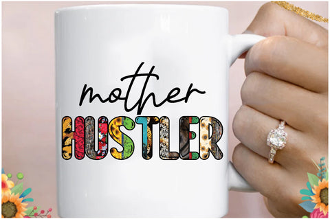 Mother Hustler Sublimation Sublimation Jagonath Roy 