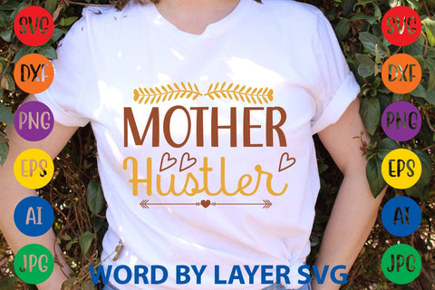 Mother Hustler SVG Design SVG Rafiqul20606 