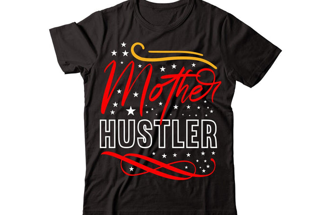 Mother Hustler svg SVG designmaster24 