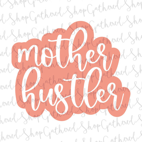 Mother Hustler SVG SVG ShopGathered 