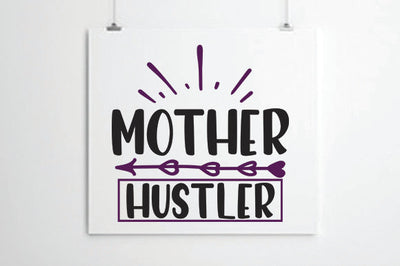 Mother Hustler SVG thesvgfactory 