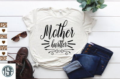 Mother hustler SVG thesvgfactory 