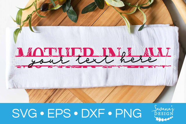 Mother In Law Split Monogram SVG SVG SavanasDesign 
