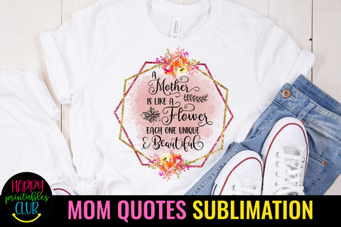 Mother is Like a Flower I Mothers Day Sublimation Design Sublimation Happy Printables Club 