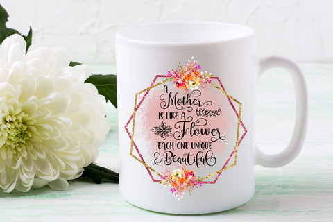 Mother is Like a Flower I Mothers Day Sublimation Design Sublimation Happy Printables Club 