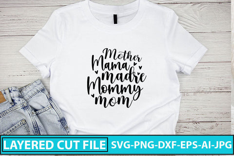 Mother Mama Madre Mommy Mom SVG Cut File SVG Syaman 