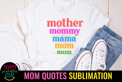 Mother Mommy Mama Mom Mum I Mothers Day Sublimation Design Sublimation Happy Printables Club 