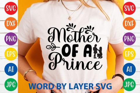 Mother Of A Prince, Mom SVG Cut File SVG Rafiqul20606 