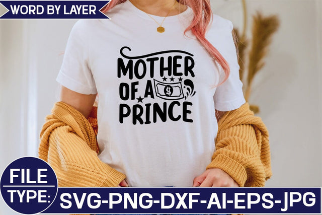 Mother of a Prince SVG Cut File SVG Studio Innate 
