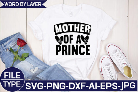 Mother of a Prince SVG Cut File SVG Studio Innate 