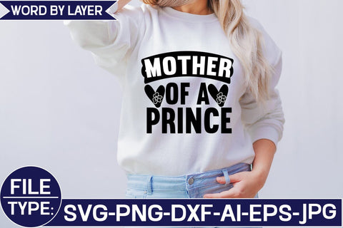 Mother of a Prince SVG Cut File SVG Studio Innate 