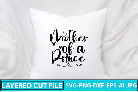 Mother of a Prince SVG Cut File SVG Syaman 