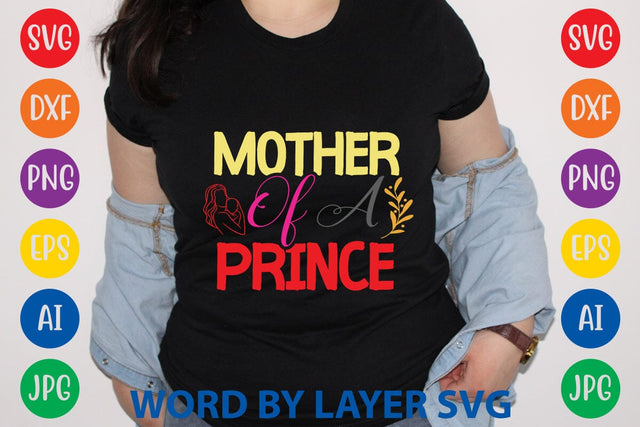Mother Of A Prince SVG Design SVG Rafiqul20606 