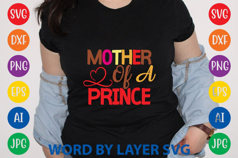 Mother Of A Prince SVG Design SVG Rafiqul20606 