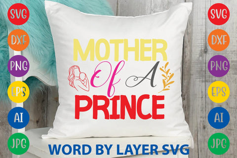 Mother Of A Prince SVG Design SVG Rafiqul20606 