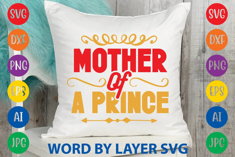 Mother Of A Prince SVG Design SVG Rafiqul20606 