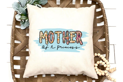 Mother of a Princess Sublimation Sublimation Jagonath Roy 