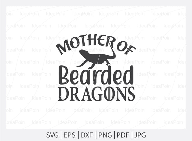 Mother of bearded dragons svg, Bearded Dragon svg, Bearded Dragon Qotes, Bearded Dragon svg, Funny Reptile Svg, Bearded Dragon Sayings, Beardie svg, Bearded Dragon SVG Dinvect 