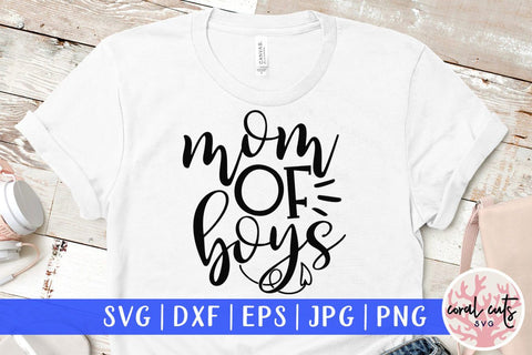 Mother of boys – Mother SVG EPS DXF PNG Cutting Files SVG CoralCutsSVG 
