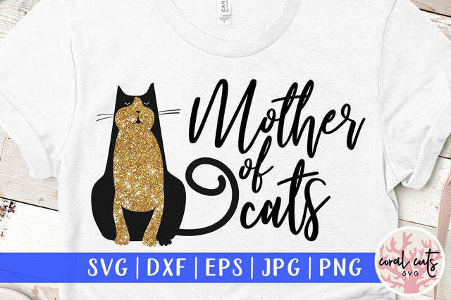 Mother of cats – Pet lover SVG EPS DXF PNG SVG CoralCutsSVG 