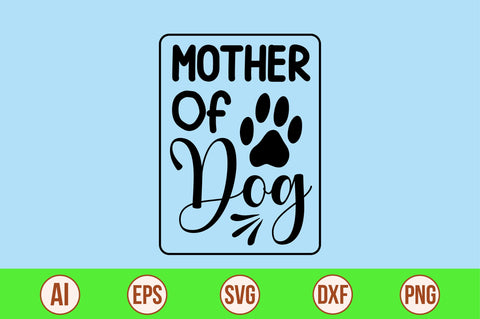 Mother Of Dog-svg SVG orpitasn 
