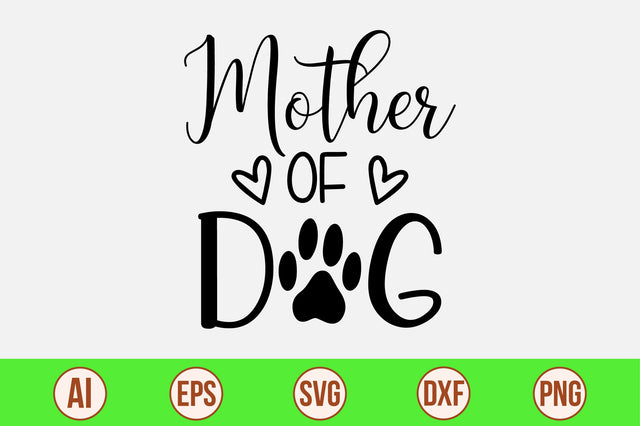 Mother Of Dog-svg SVG orpitasn 