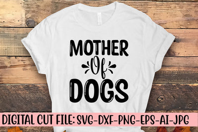 Mother Of Dogs SVG Cut File SVG Syaman 