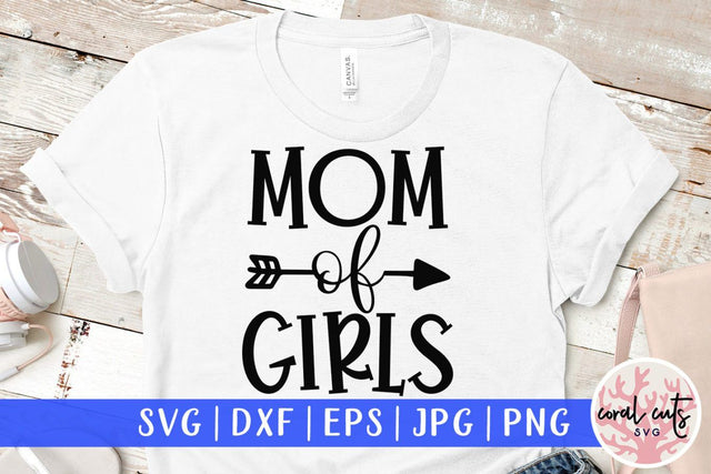 Mother of girls – Mother SVG EPS DXF PNG Cutting Files SVG CoralCutsSVG 