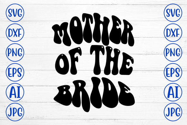 Mother Of The Bride Retro SVG SVG Syaman 