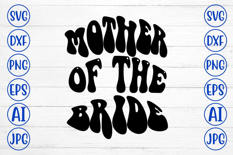 Mother Of The Bride Retro SVG SVG Syaman 
