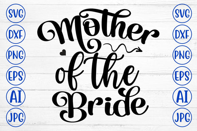 Mother of the Bride SVG Cut File SVG Syaman 