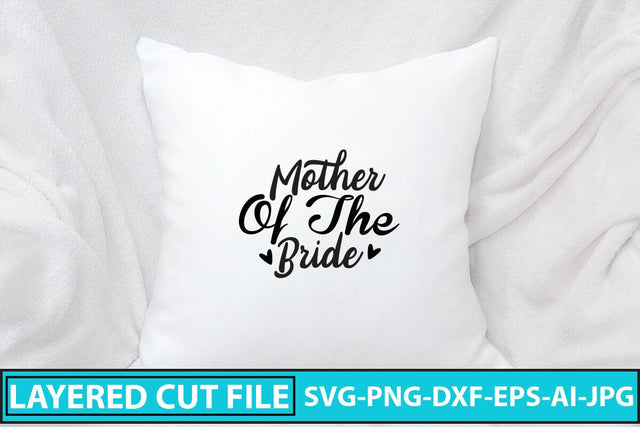 Mother of the Bride SVG Cut File SVG Syaman 