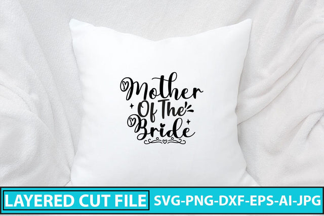 Mother Of The Bride SVG Cut File SVG Syaman 