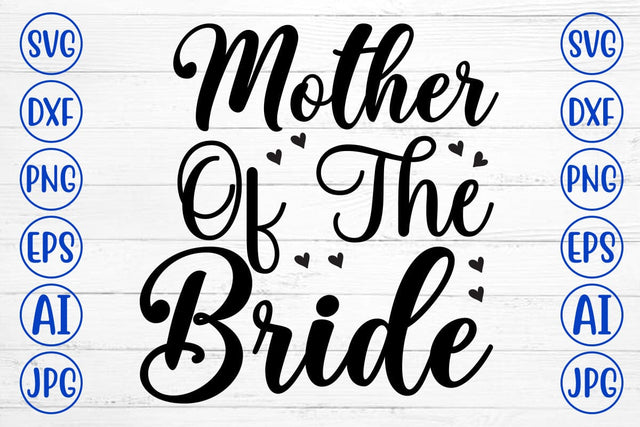Mother of the Bride SVG Cut File SVG Syaman 