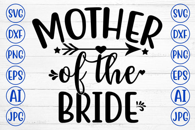 MOTHER OF THE BRIDE SVG Cut File SVG Syaman 